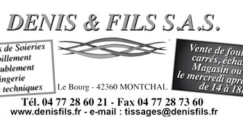 Tissage à façon: Ets Denis&Fils;